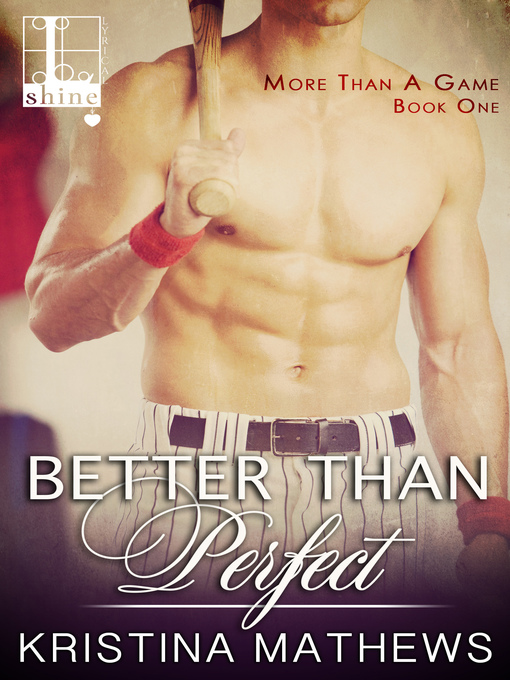 Title details for Better Than Perfect by Kristina Mathews - Available